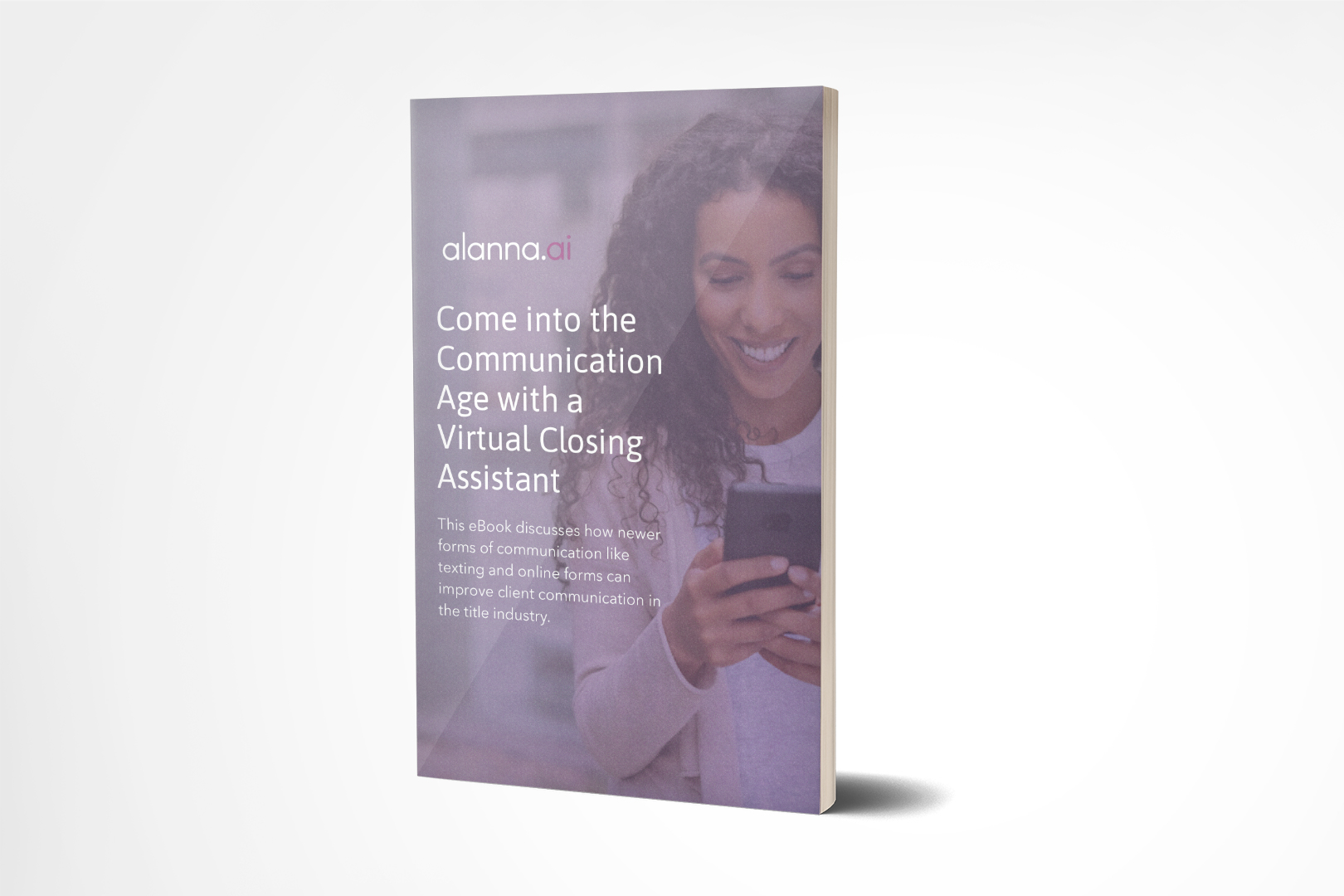 Come into the Communication Age with a Virtual Closing Assistant